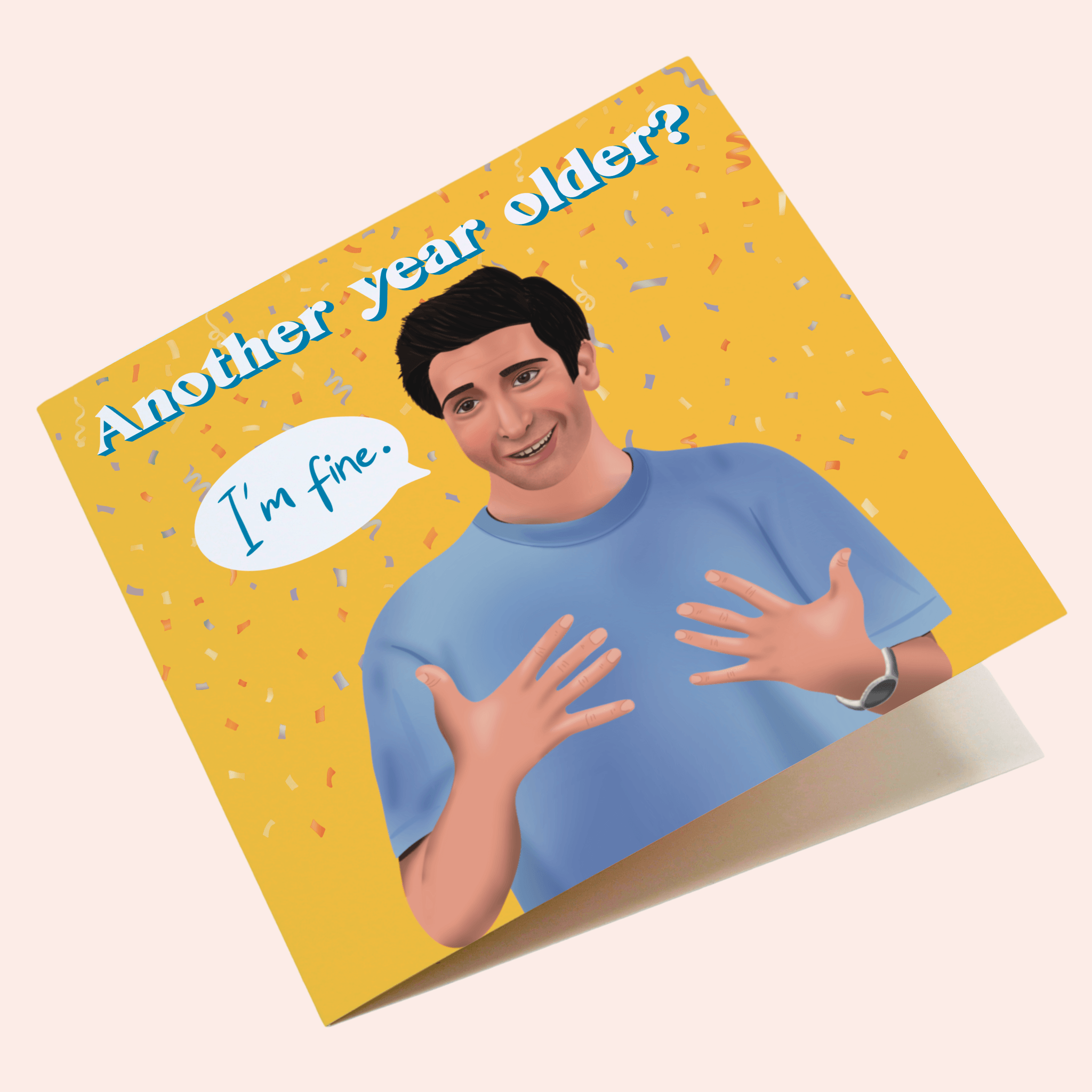 I'm Fine Birthday Card