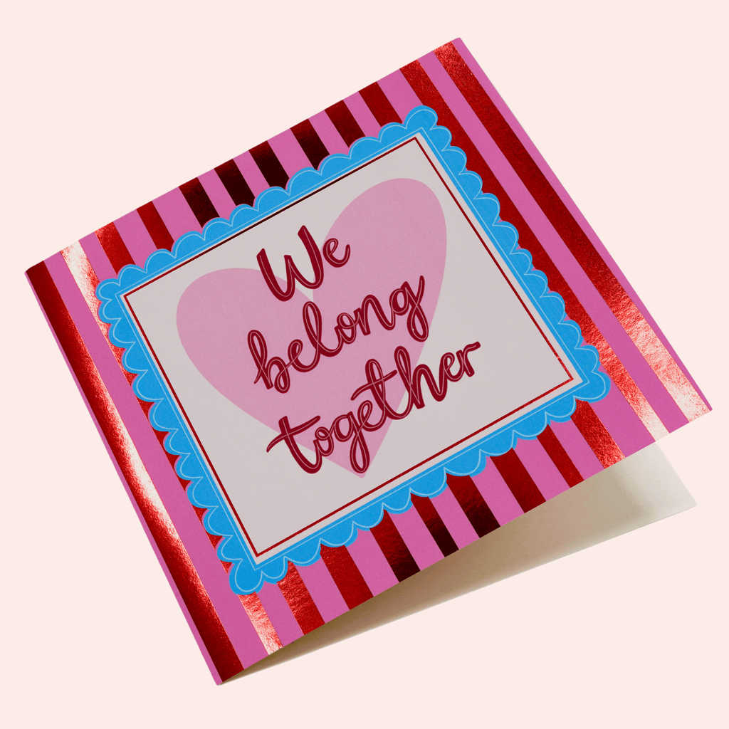 We Belong Together Card