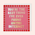Best thing on the Internet Card
