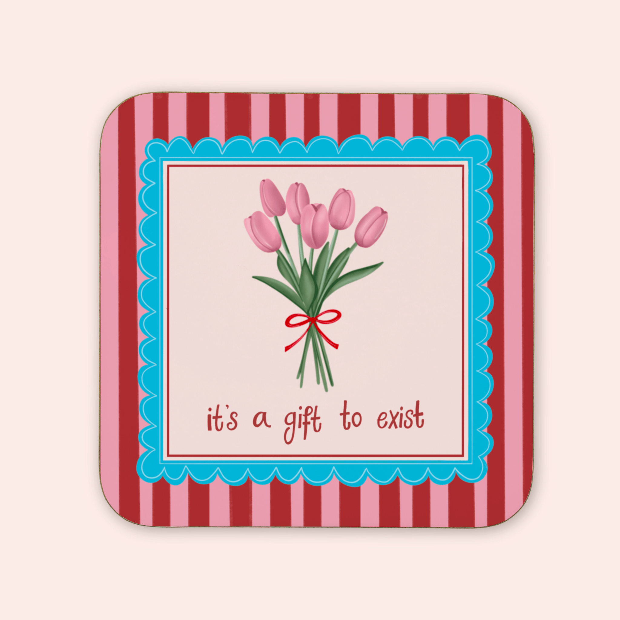 It's A Gift To Exist Coaster
