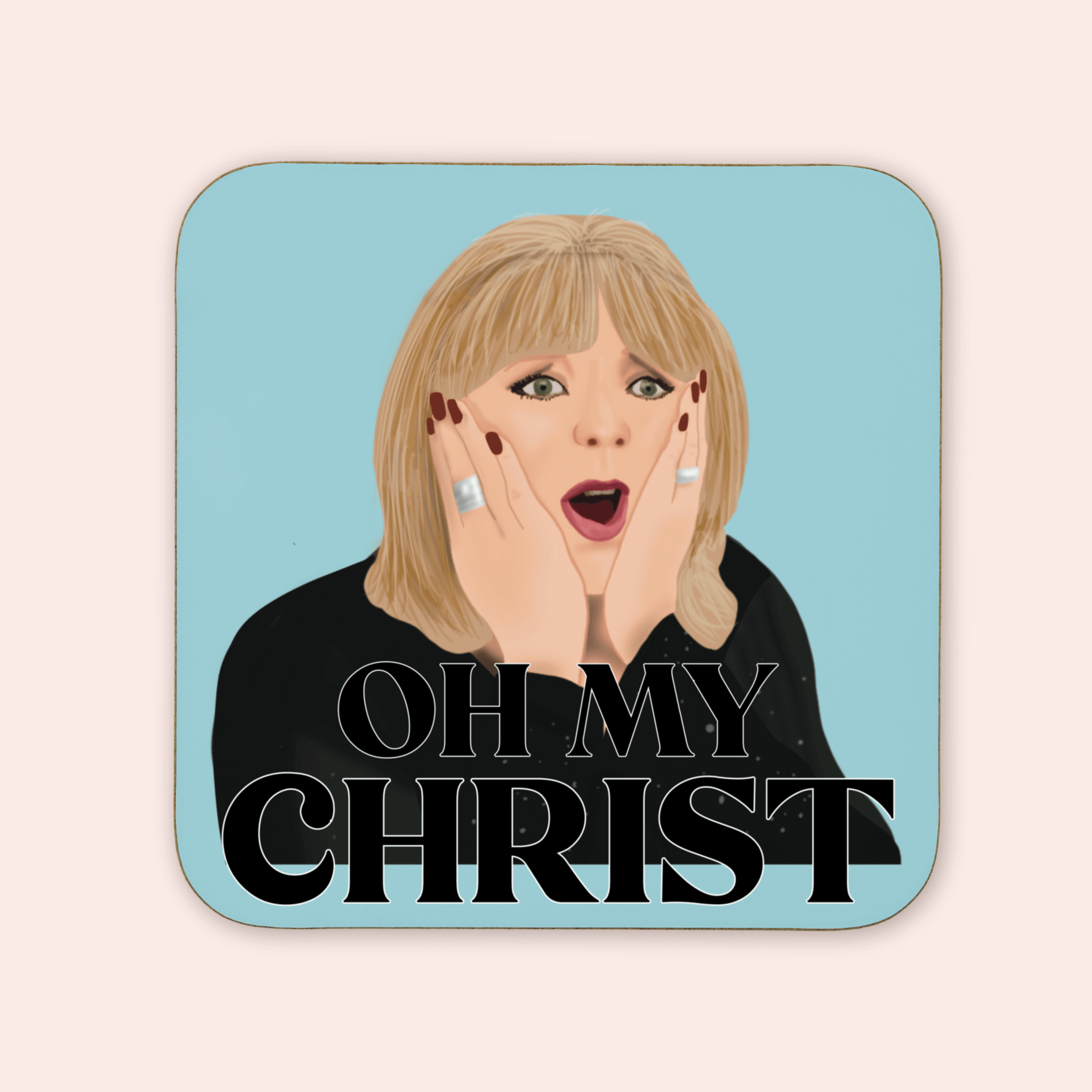 Oh My Christ Inspired Coaster