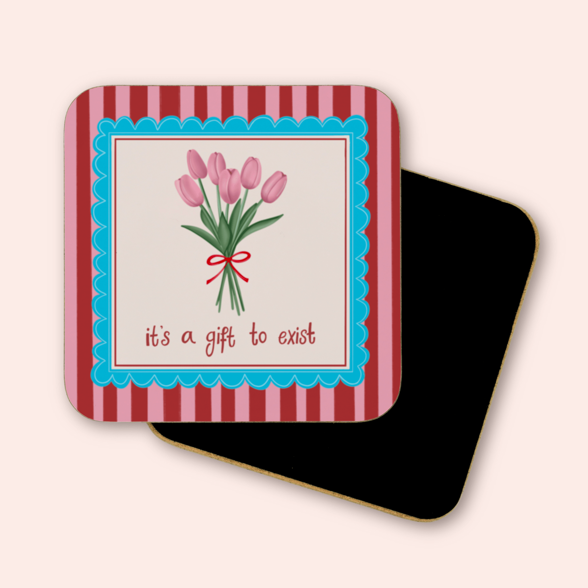 It's A Gift To Exist Coaster
