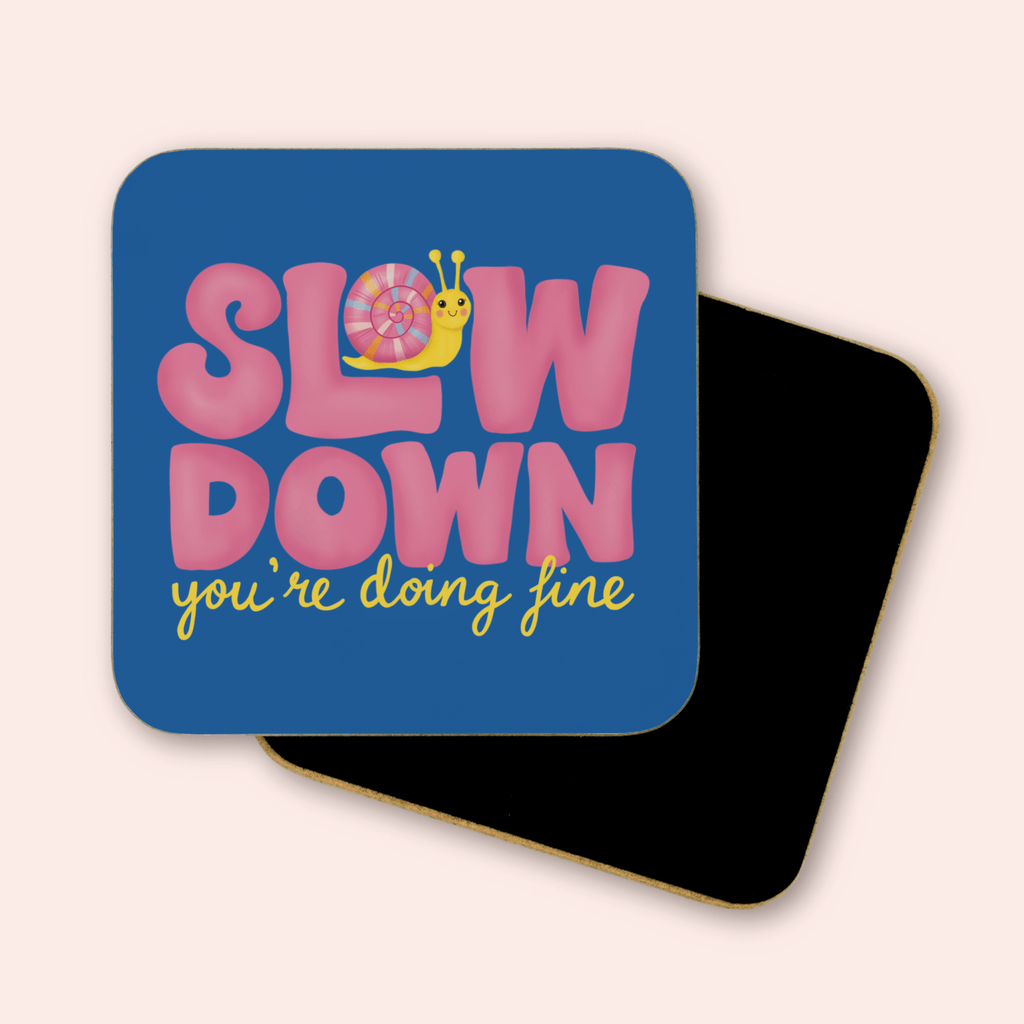 Slow Down Coaster