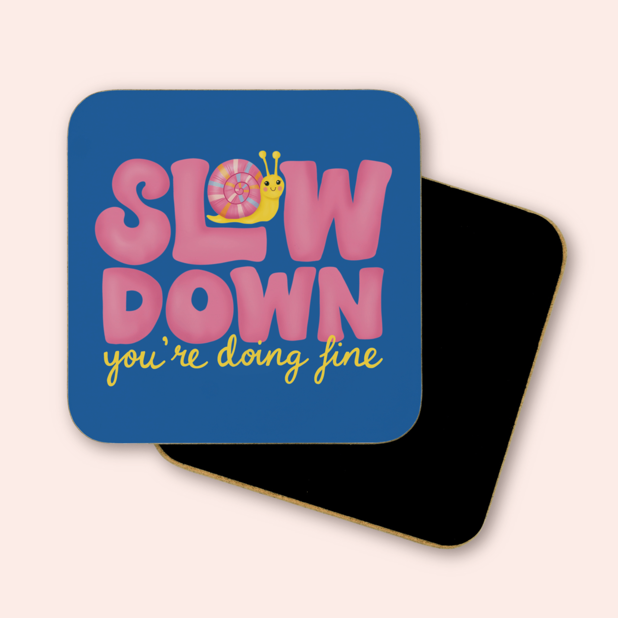 Slow Down Coaster