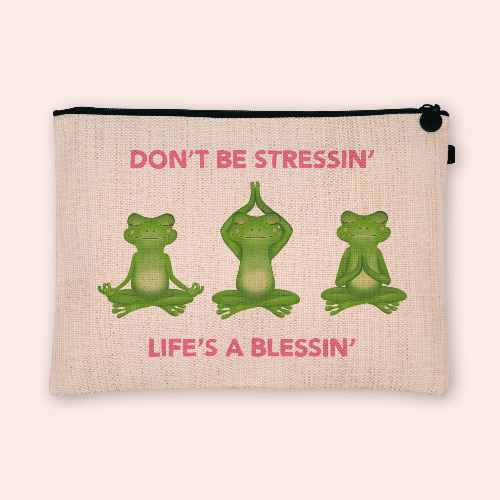 Don't Be Stressin' Cosmetic Bag