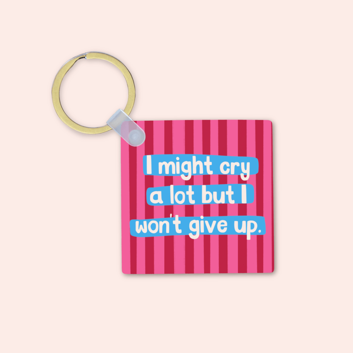 I Might Cry Keyring