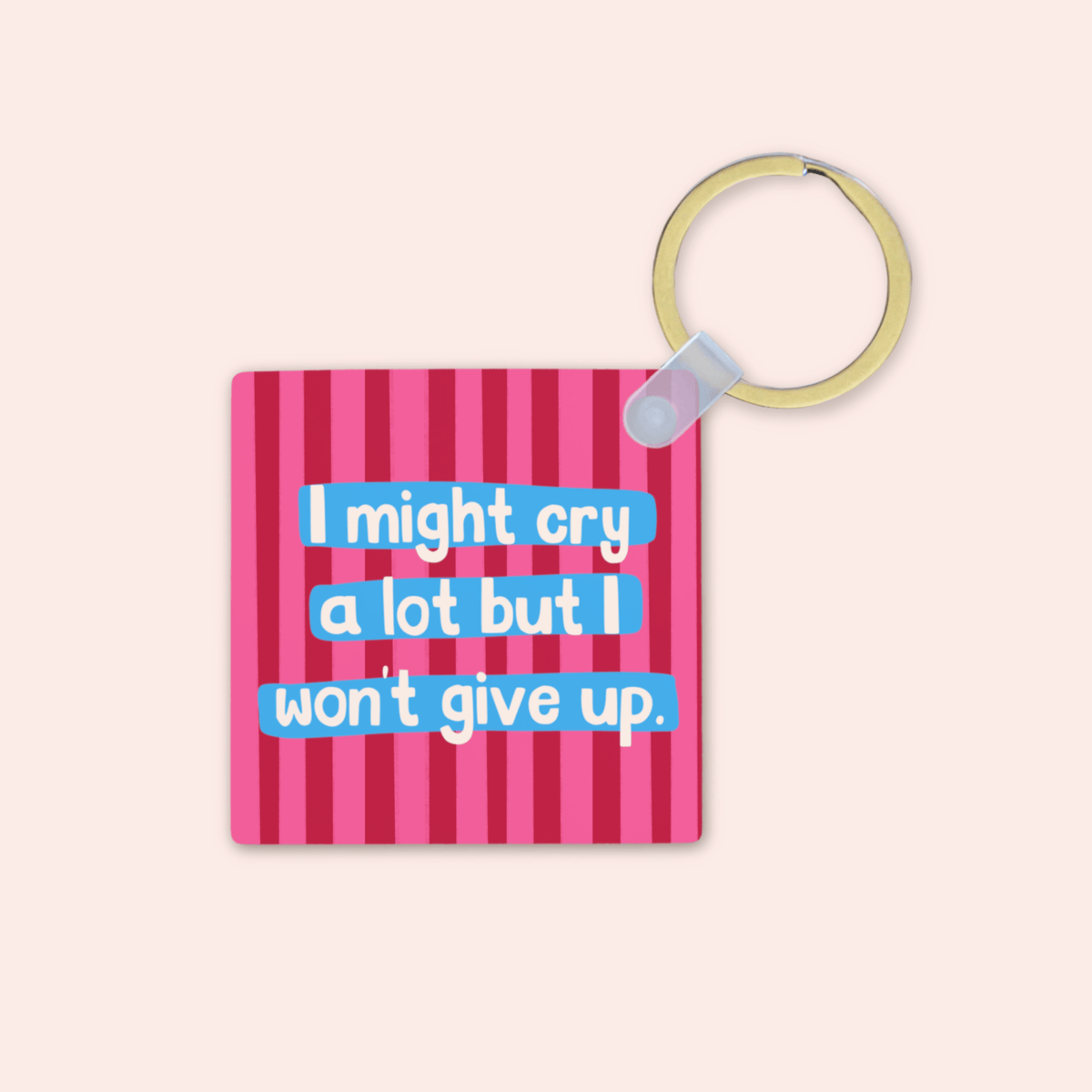 I Might Cry Keyring