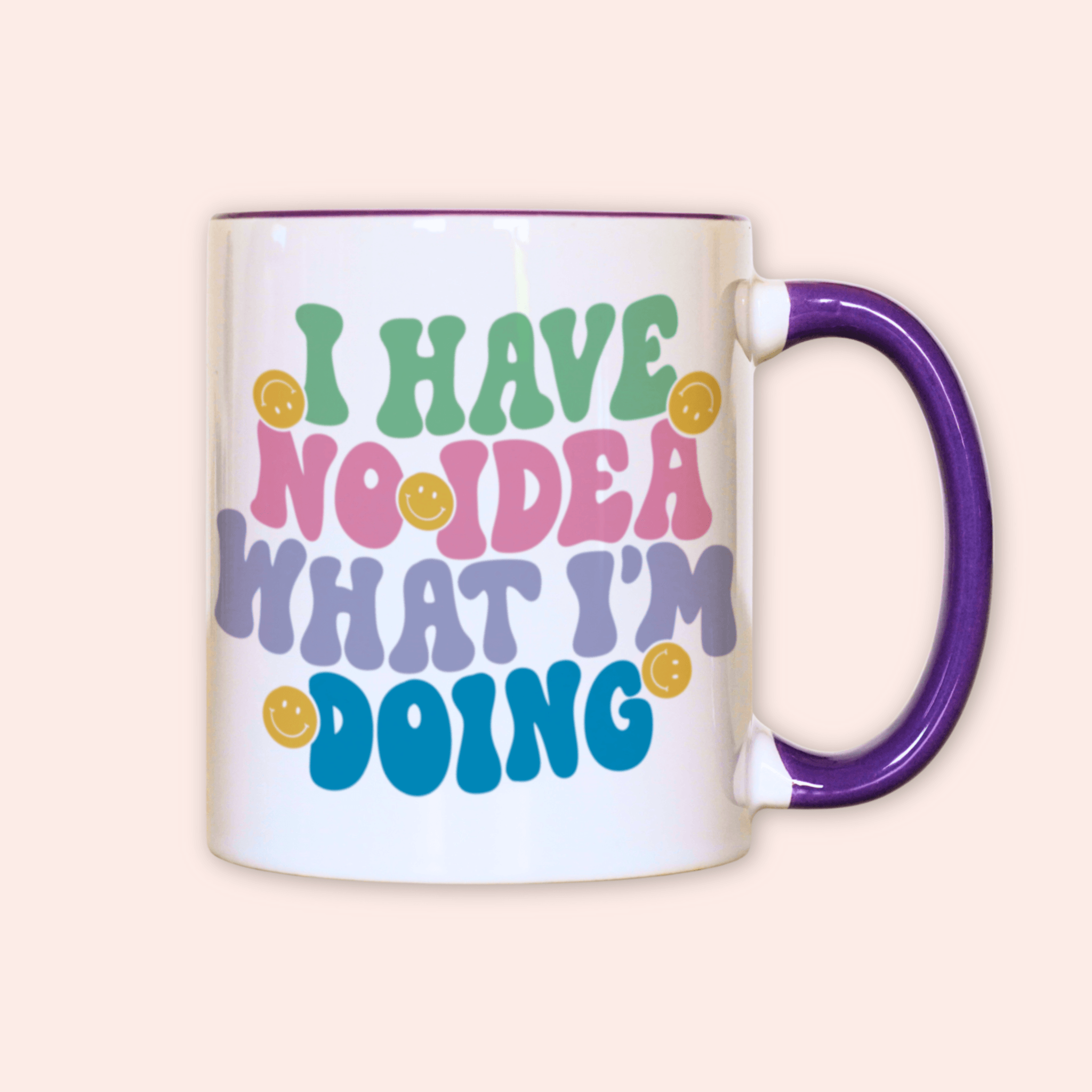 No Idea What I'm Doing Mug