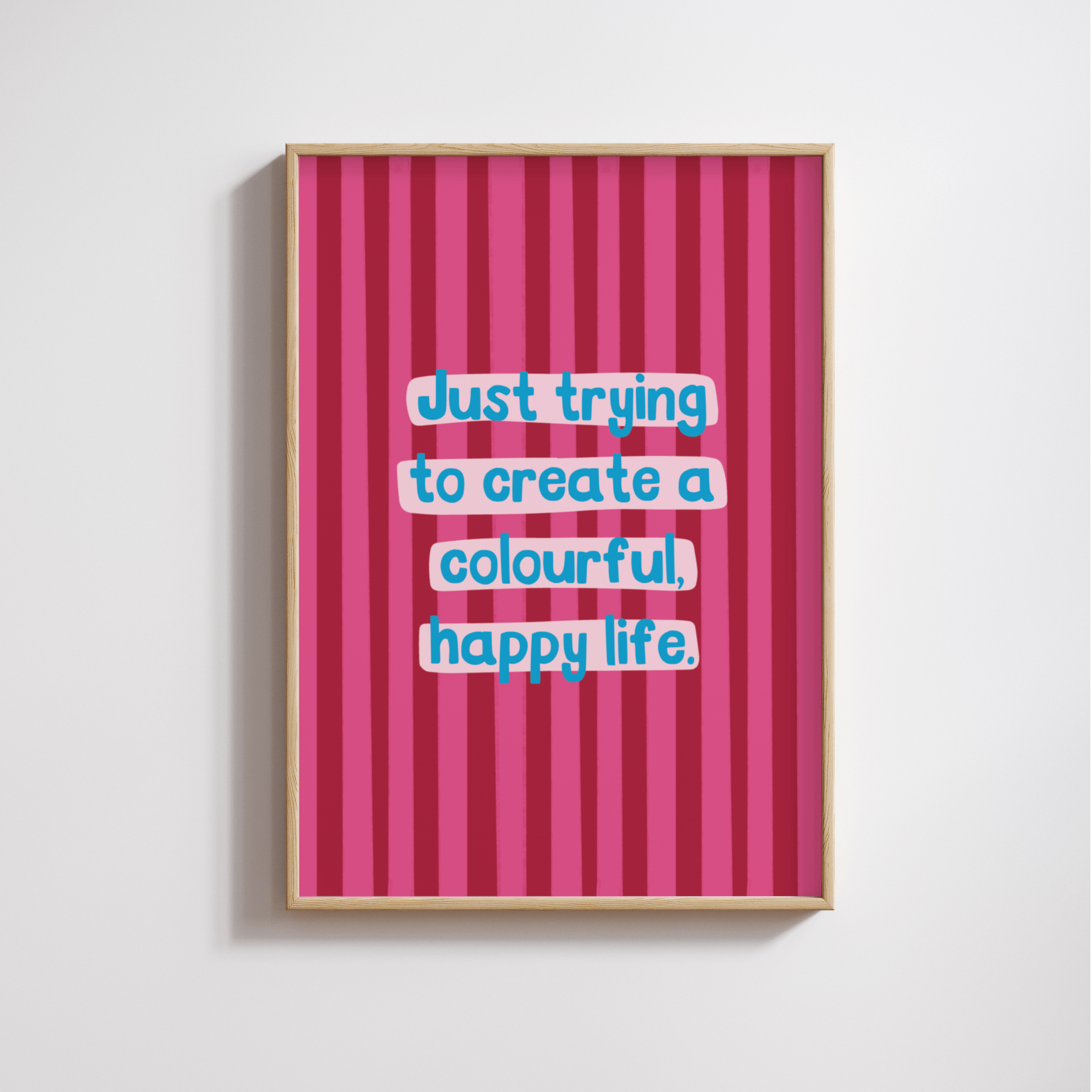 Colourful Happy Life Print