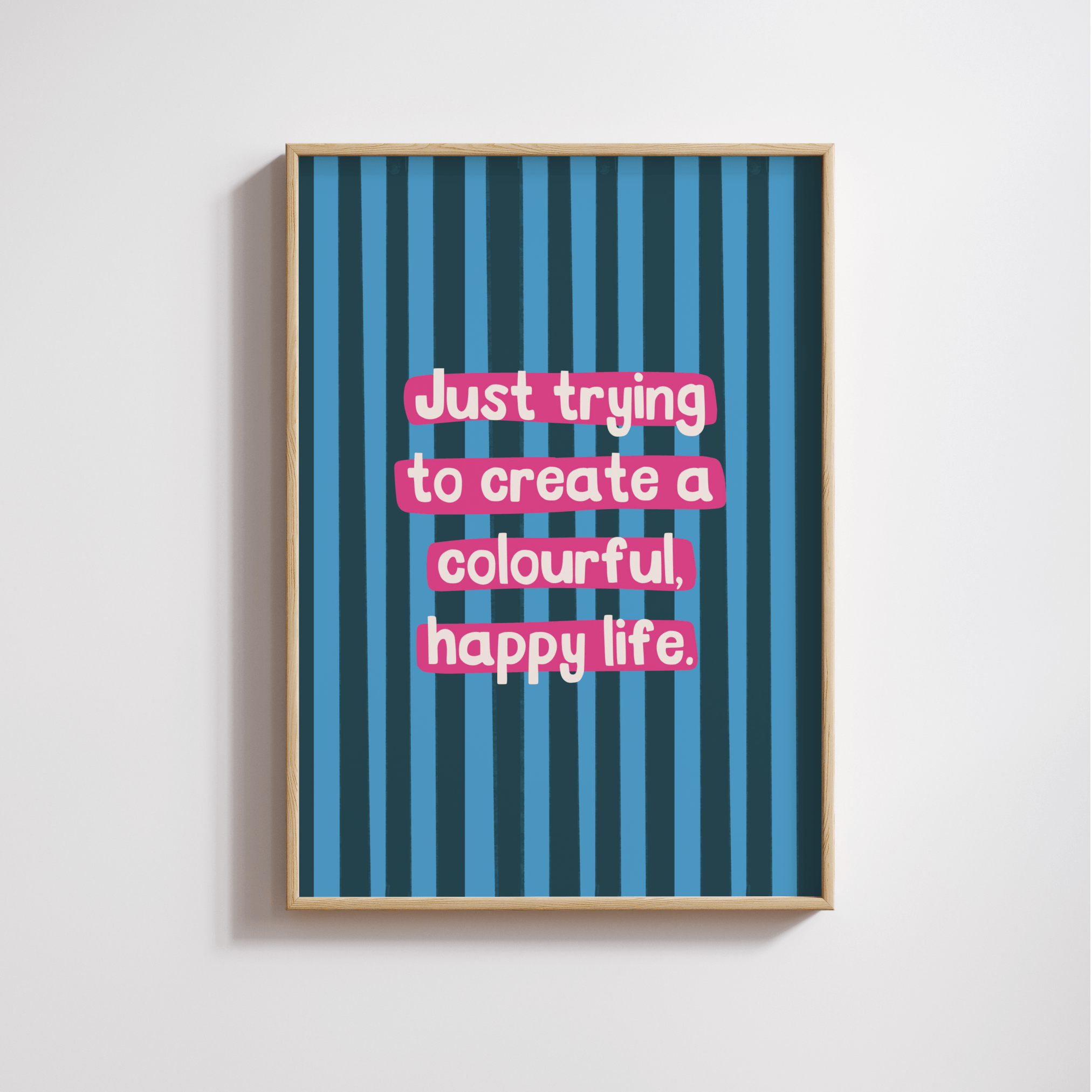 Colourful Happy Life Print
