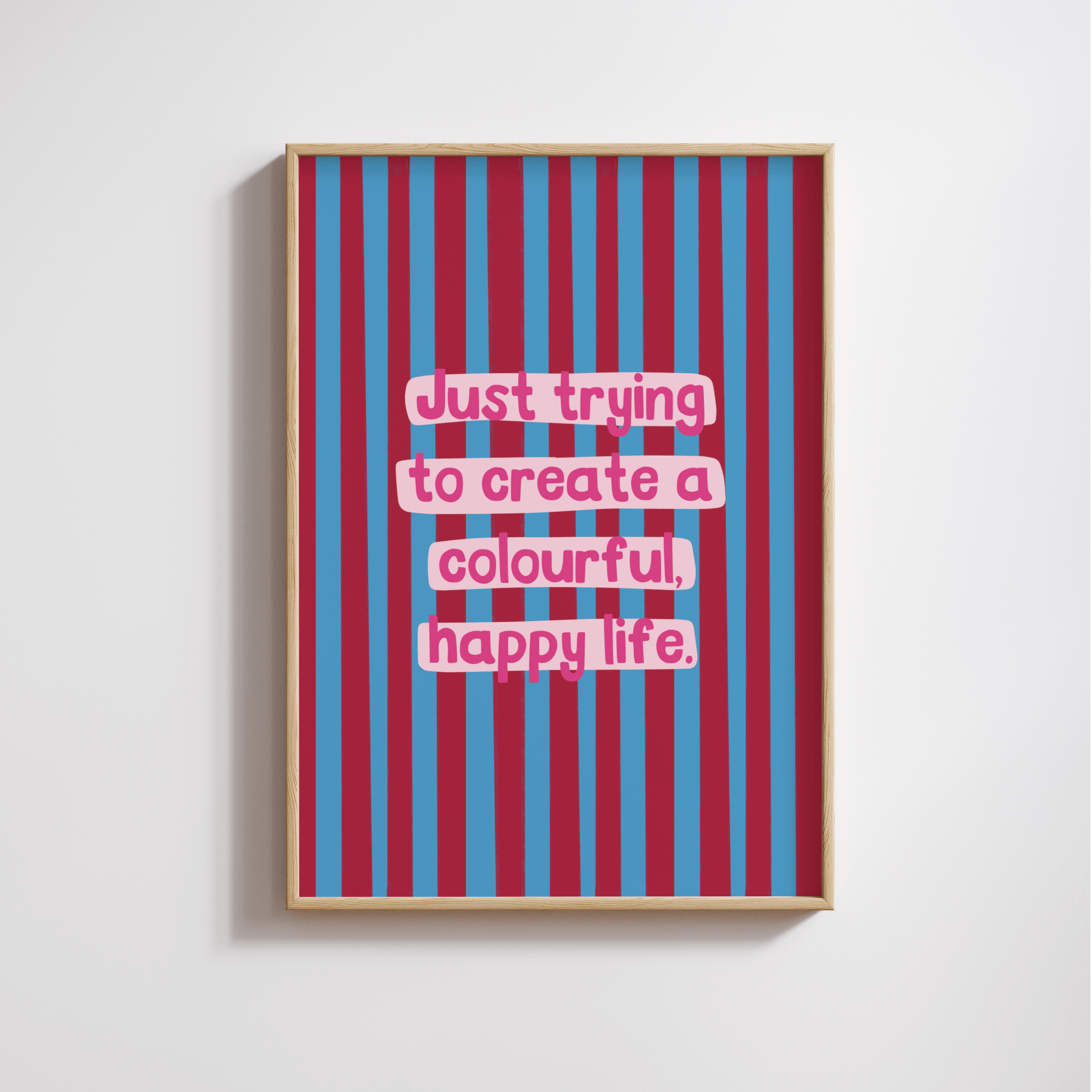 Colourful Happy Life Print