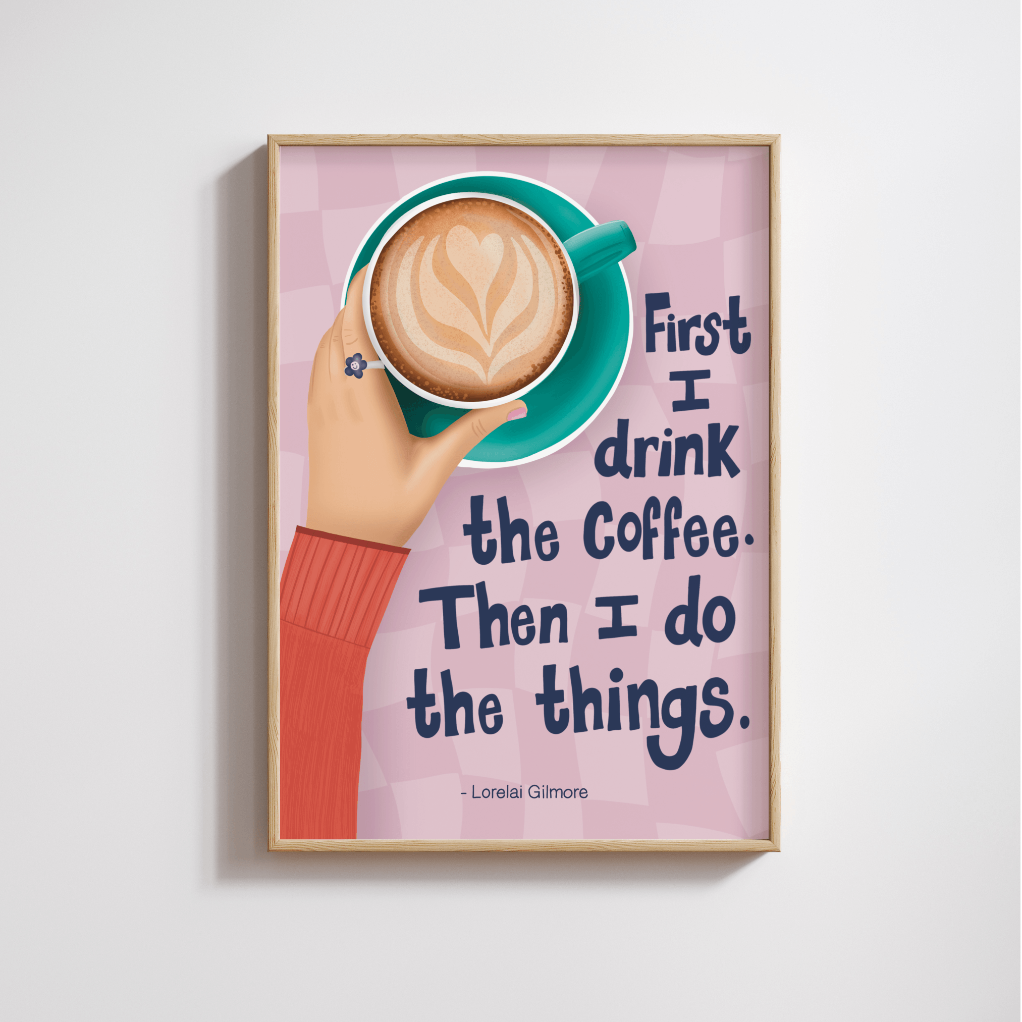 First I Drink The Coffee Print