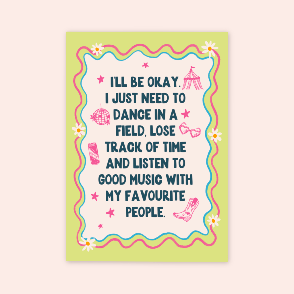 I Just Need to Dance in a Field | Festival Print
