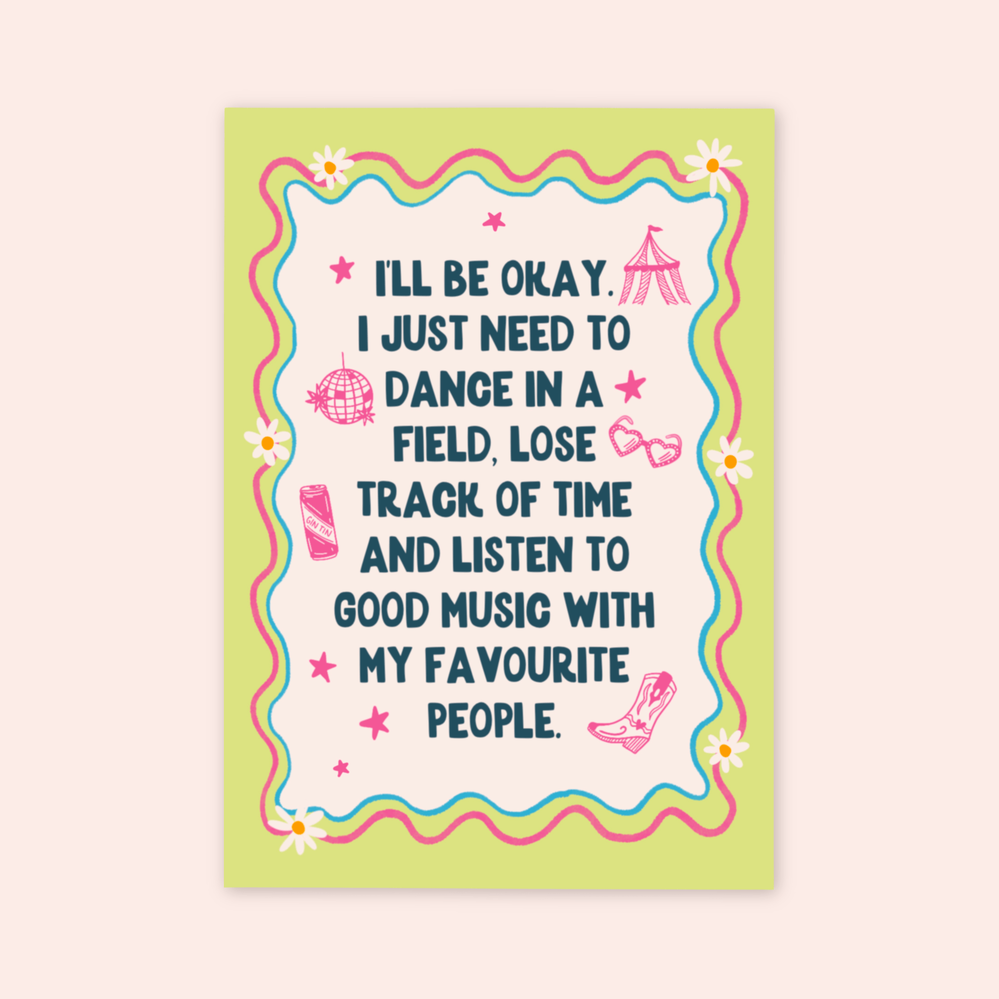 I Just Need to Dance in a Field | Festival Print