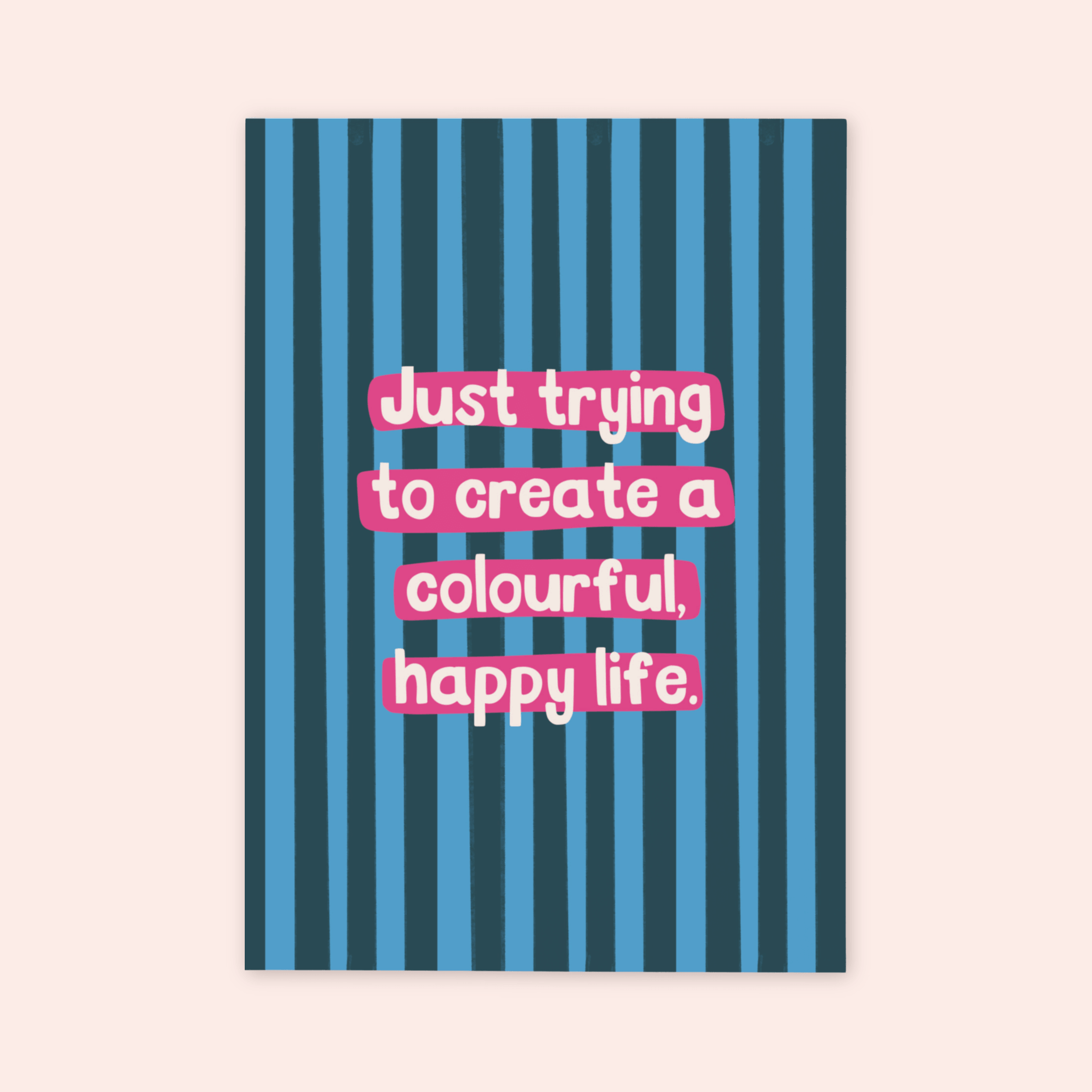Colourful Happy Life Print