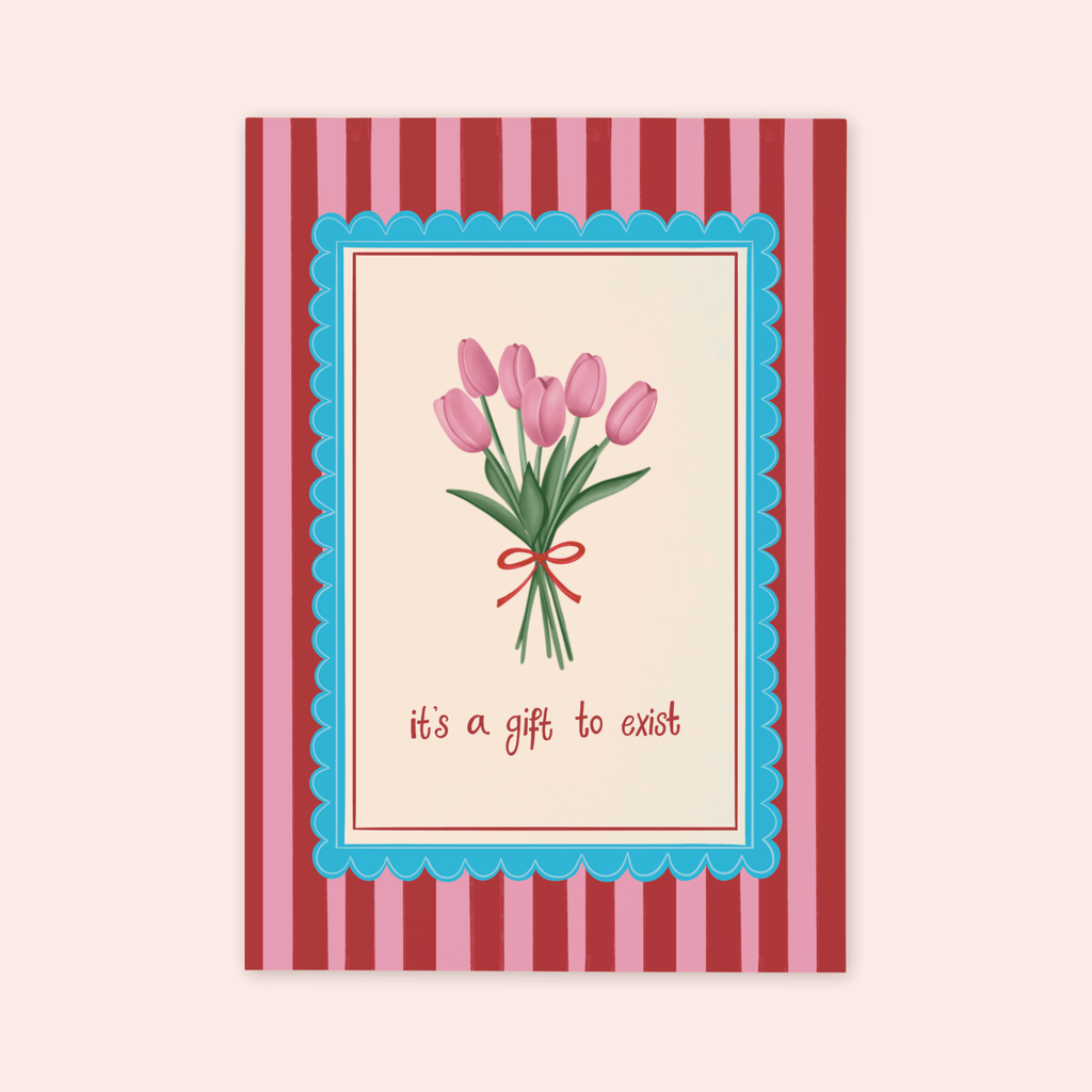 It's A Gift To Exist Print