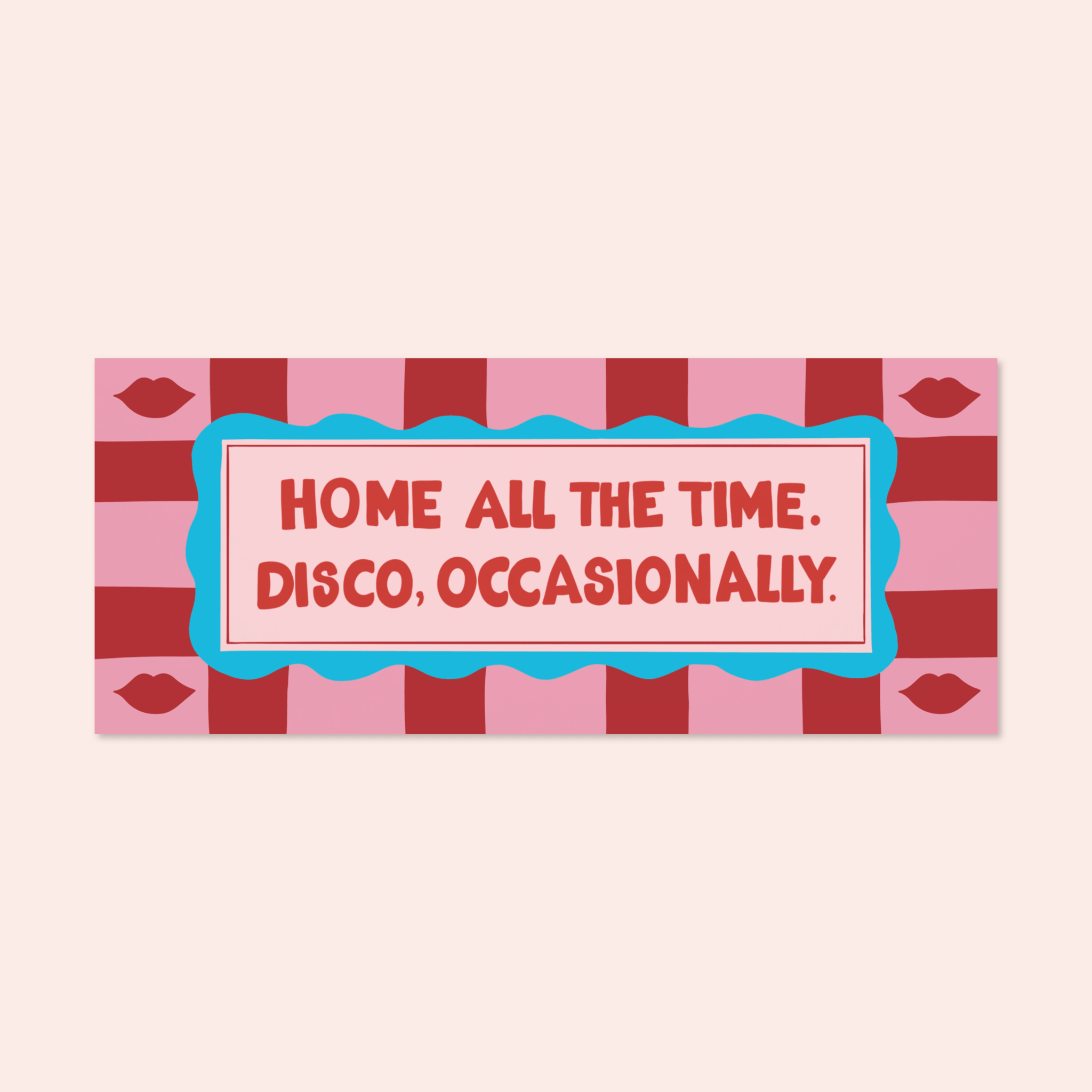 Home All The Time Print