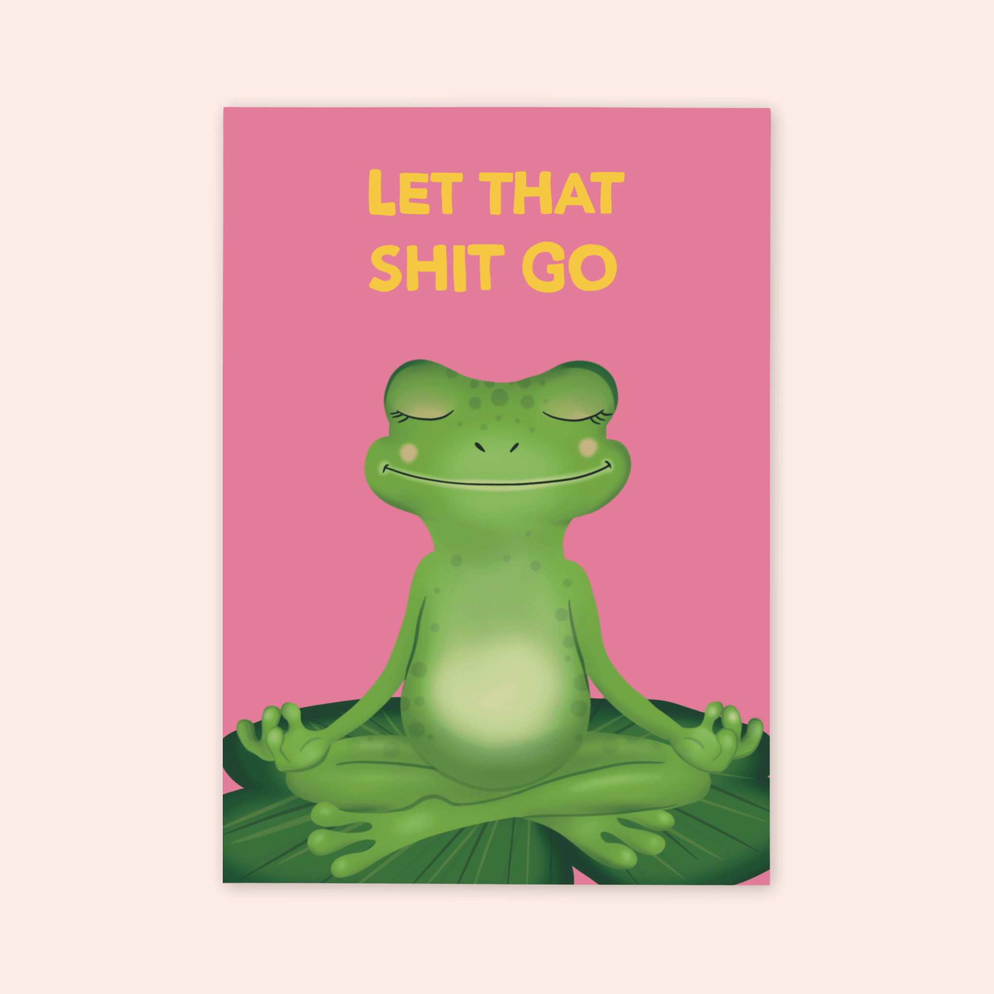 Let That Shit Go Print