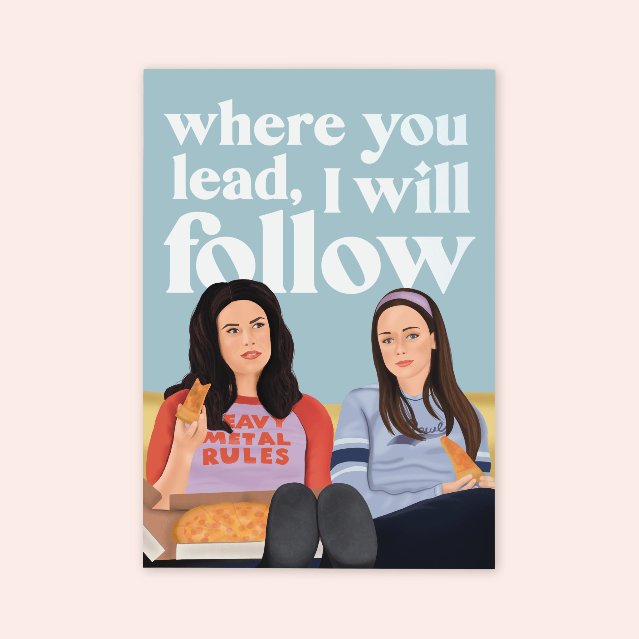Where You Lead Print