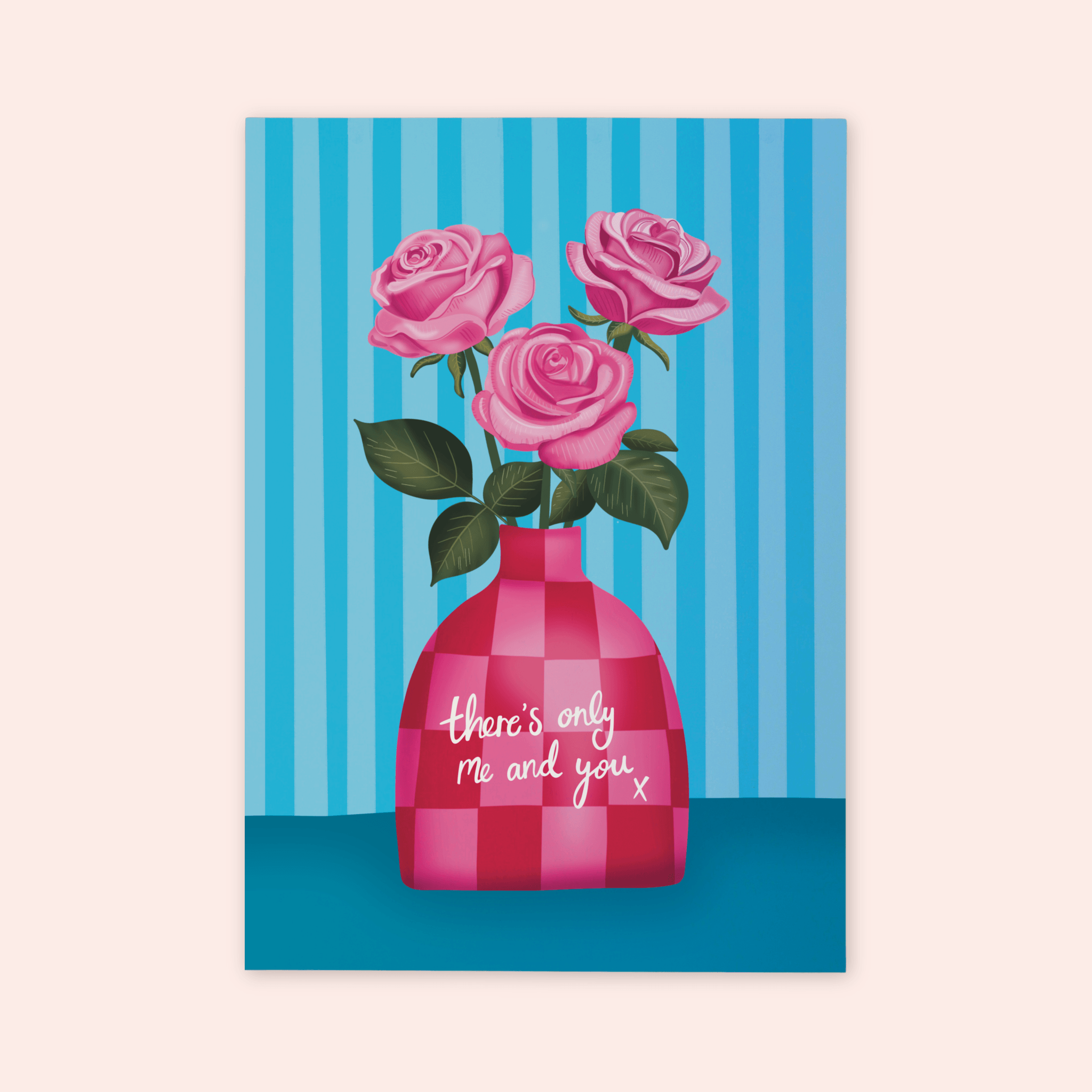 There’s Only Me and You Print