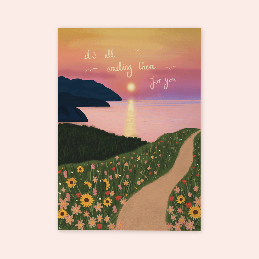 It’s All Waiting There For You Print