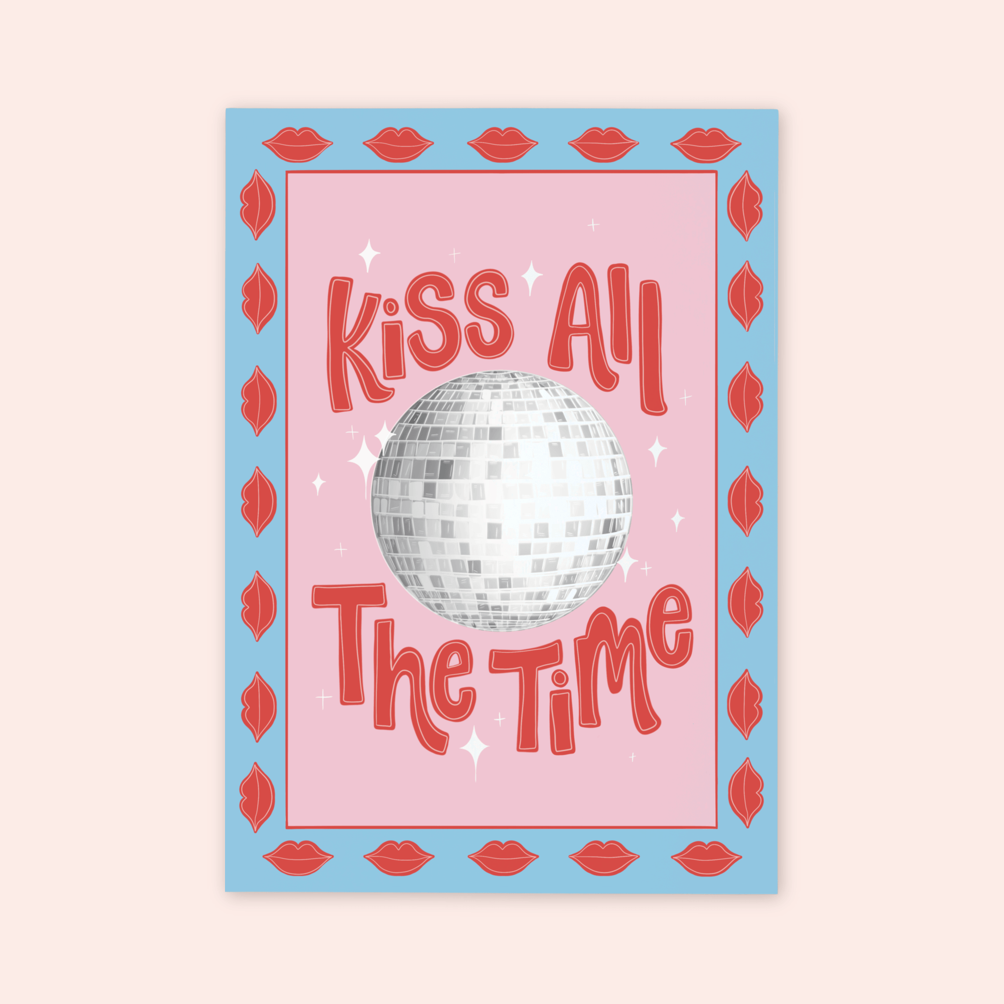 Kiss All The Time Print