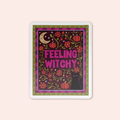 Feeling Witchy Sticker