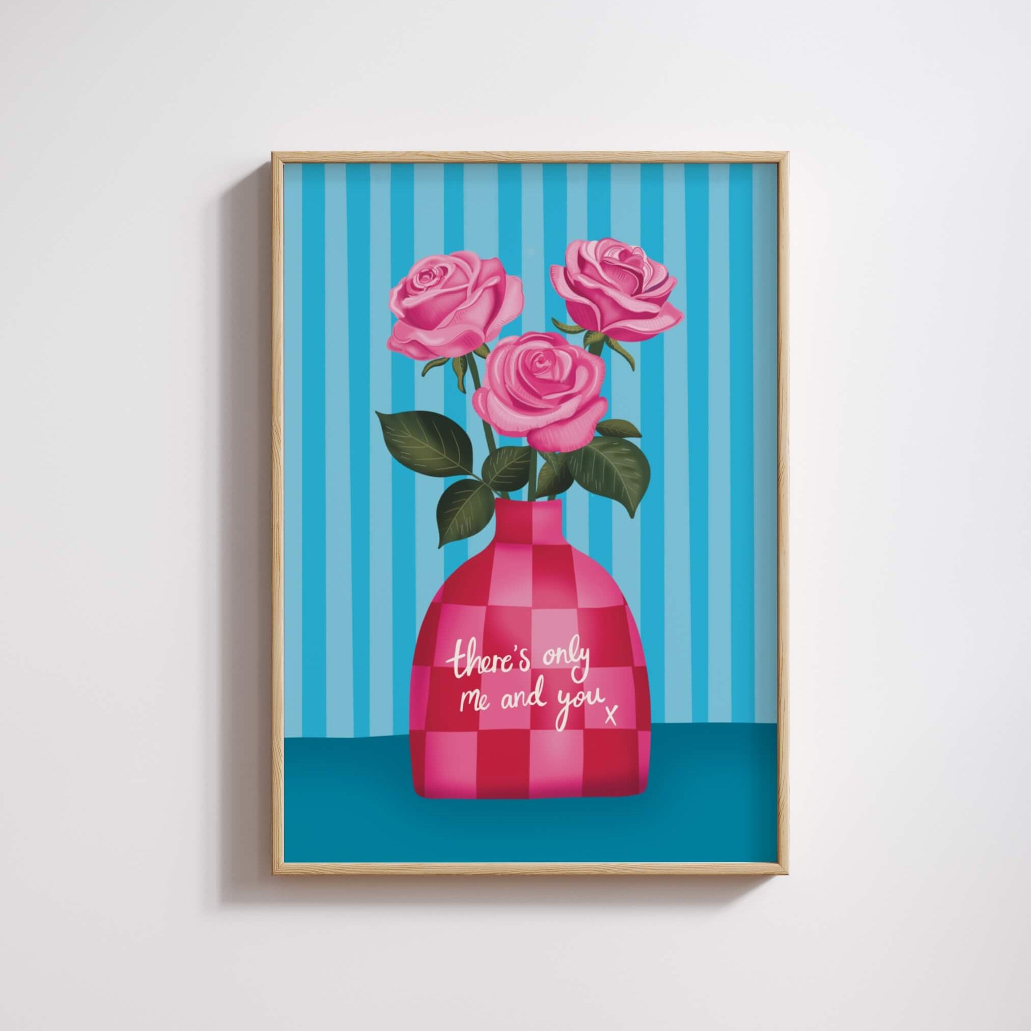 There’s Only Me and You Print